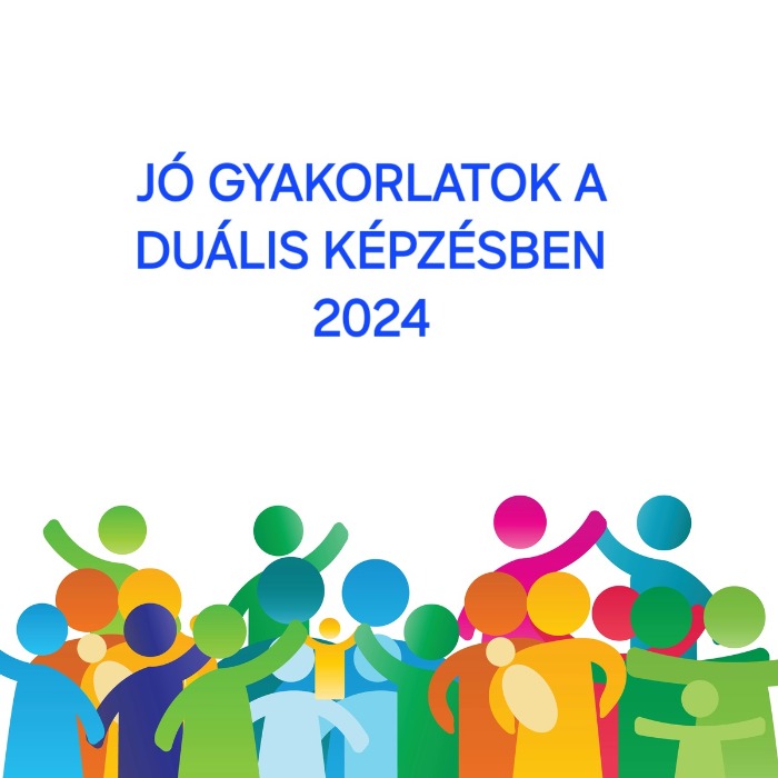 Jó gyakorlatok a duális képzésben 2024. november 20.