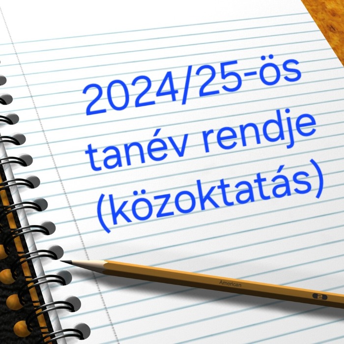 2024/25-ös közoktatási tanév rendje